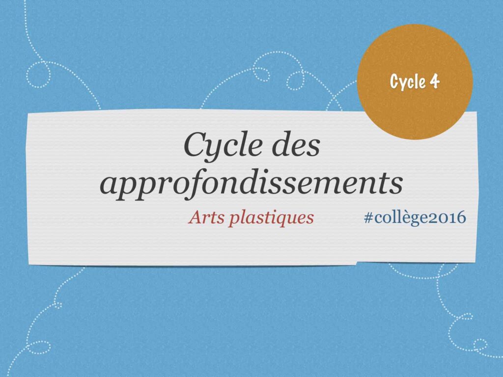 Cycle Des Approfondissements (cycle 4) – Site Disciplinaire – Galerie ...